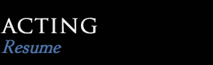 Acting Resume